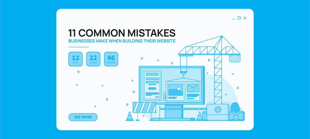 11 common mistakes business make when building their websites blog header