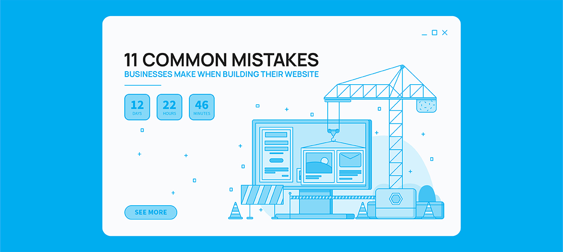 11 common mistakes business make when building their websites blog header
